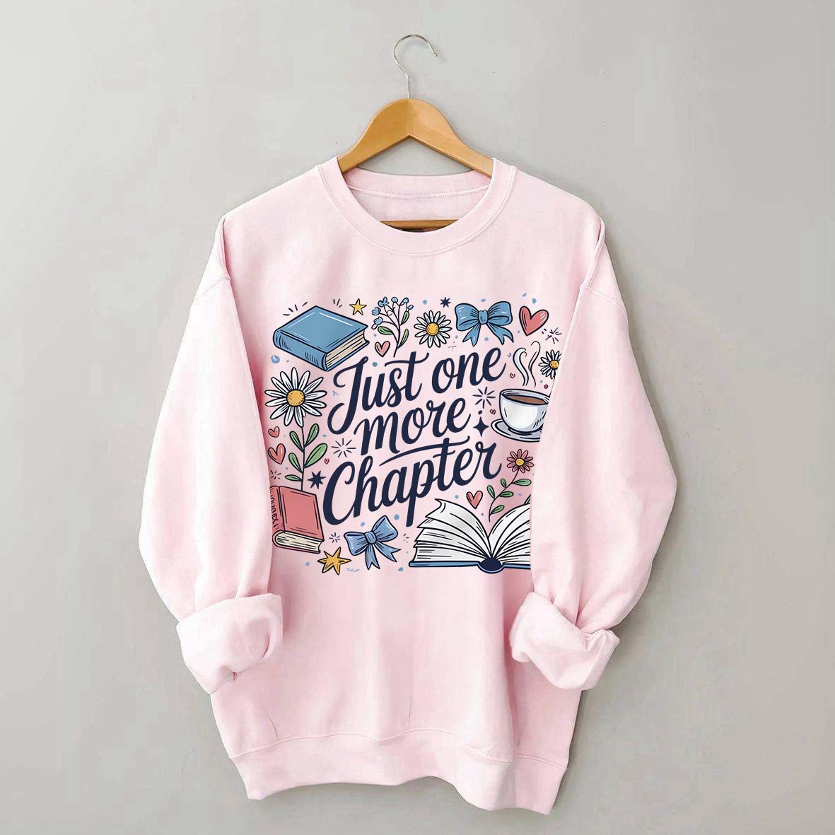Cozy Book Just One More Chapter Sweatshirt