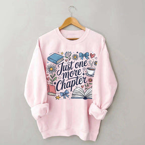 Cozy Book Just One More Chapter Sweatshirt