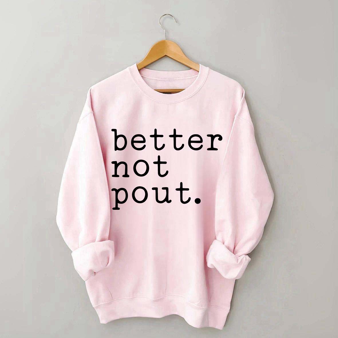 Better Not Pout Christmas Sweatshirt
