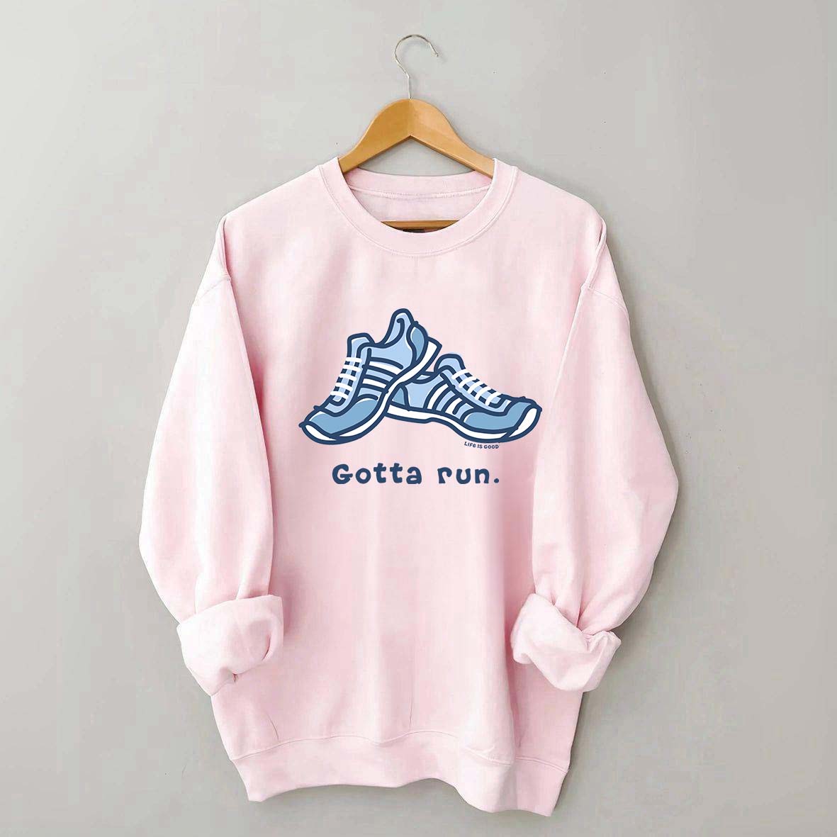 Gotta Run Sweatshirt