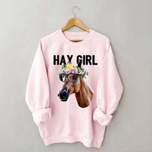 Hay Girl Horse Lover Farmer Sweatshirt