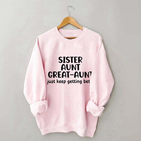 Sister Aunt Great Aunt Sweatshirt