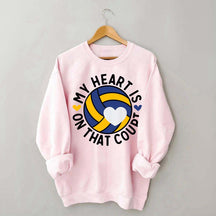 My Heart Is On The Court Volleyball Sweatshirt