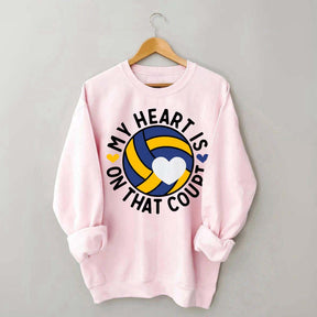 My Heart Is On The Court Volleyball Sweatshirt