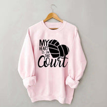 My Heart Is On That Court Sweatshirt