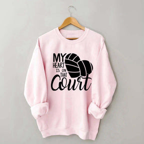 My Heart Is On That Court Sweatshirt
