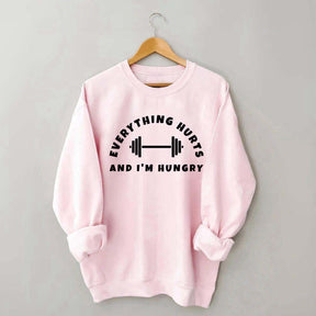 Everything Hurts Workout Sweatshirt