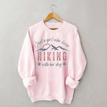 Just A Girl Who Loves Hiking With My Dog Sweatshirt