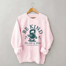 Trendy Workout Be Kind Sweatshirt