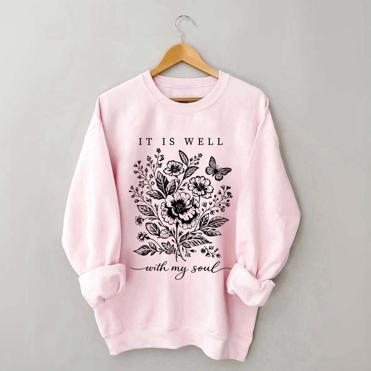 It Is Well With My Soul Floral Butterfly Sweatshirt