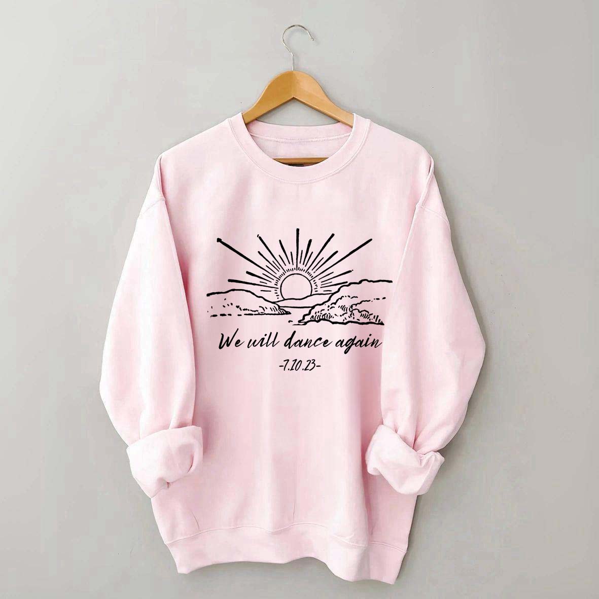 We Will Dance Again Nova Festival Sweatshirt