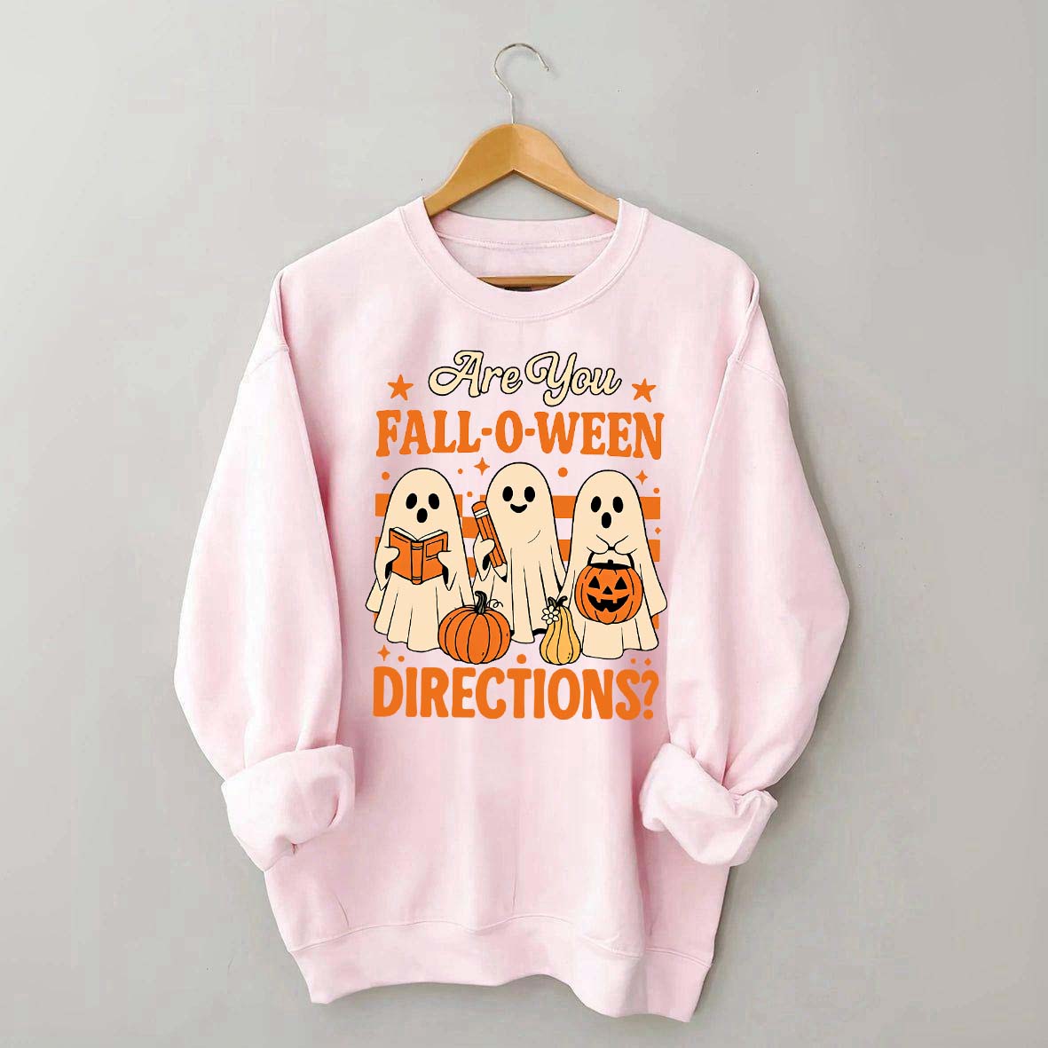 Are You Fall O Ween Directions Halloween Sweatshirt