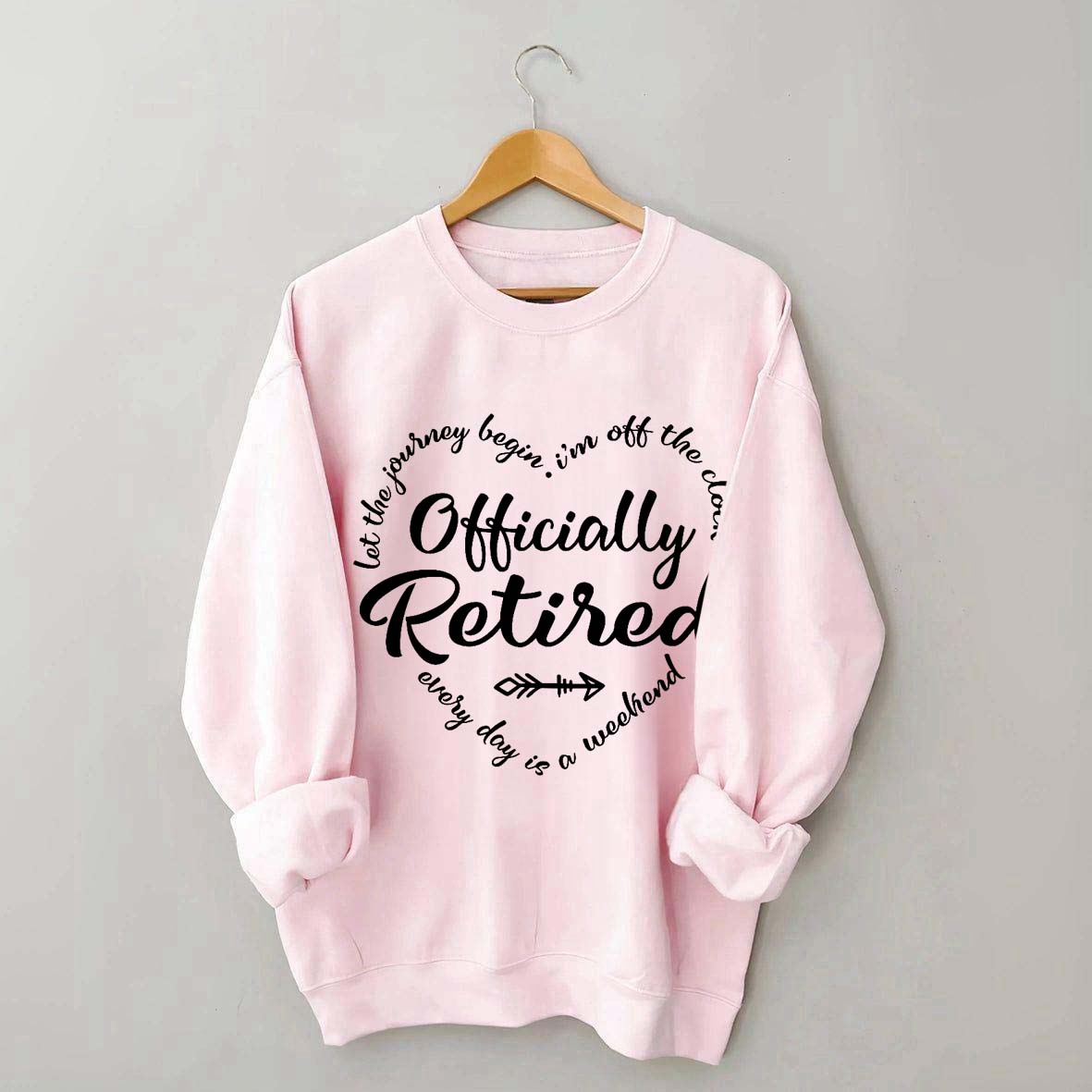 Retirement Party Officially Sweatshirt