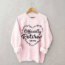 Retirement Party Officially Sweatshirt