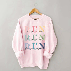 Marathon Athlete Run For Your Mind Sweatshirt
