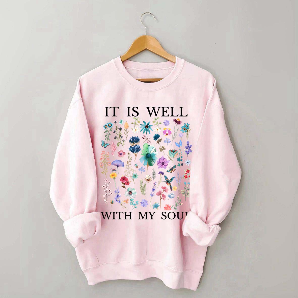 It Is Well Floral Religous Wildflowers Sweatshirt