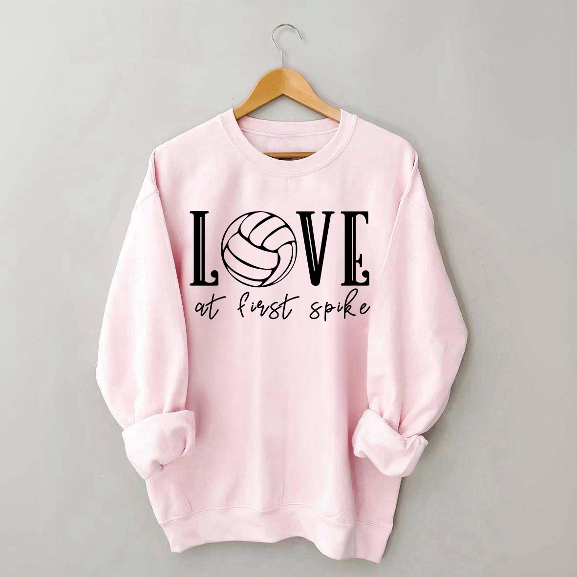 Love Volleyball At First Spike Sweatshirt