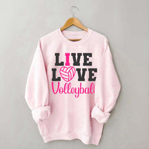 Live Love Volleyball Pink Sweatshirt