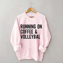 Running On Coffee & Volleyball Sweatshirt