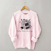 Reading Feels Like Loving You Sweatshirt