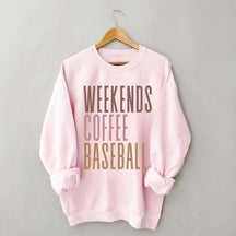 Weekends Coffee Baseball Sweatshirt
