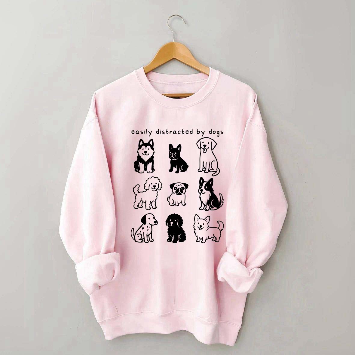 Funny Cute Easily Distracted By Dogs Sweatshirt