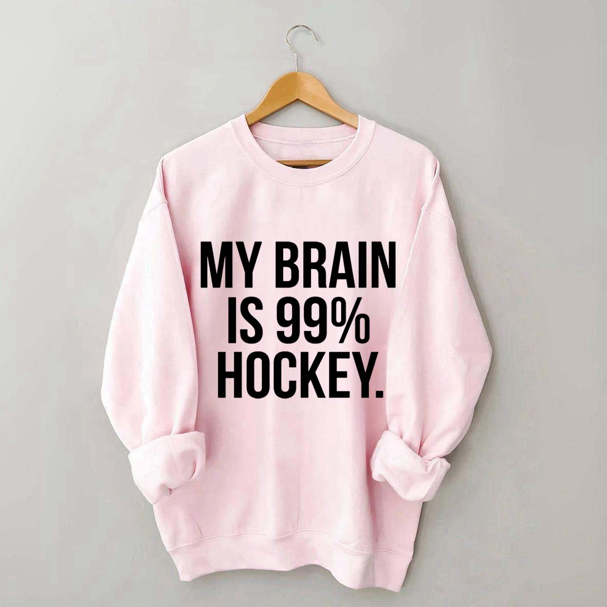 My Brain Is 99% Hockey Sweatshirt