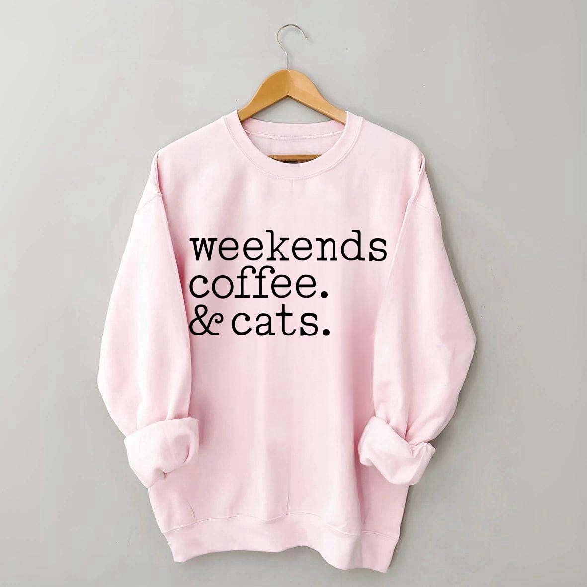 Weekends Coffee and Cats Sweatshirt