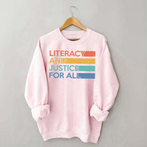 Literacy and Justice For All Librarian Sweatshirt