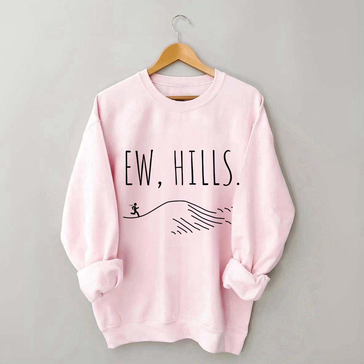 EW Hills Funny Running Sweatshirt