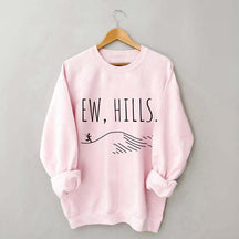 EW Hills Funny Running Sweatshirt
