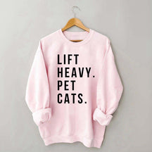 Lift Heavy Pet Cats Sweatshirt