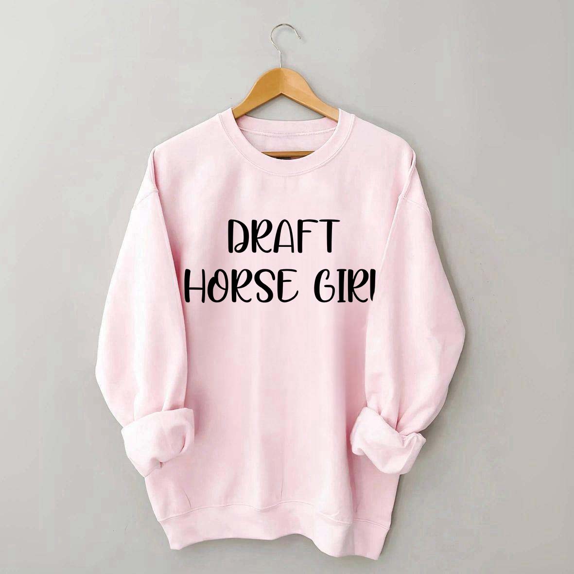 Draft Horse Girl Sweatshirt