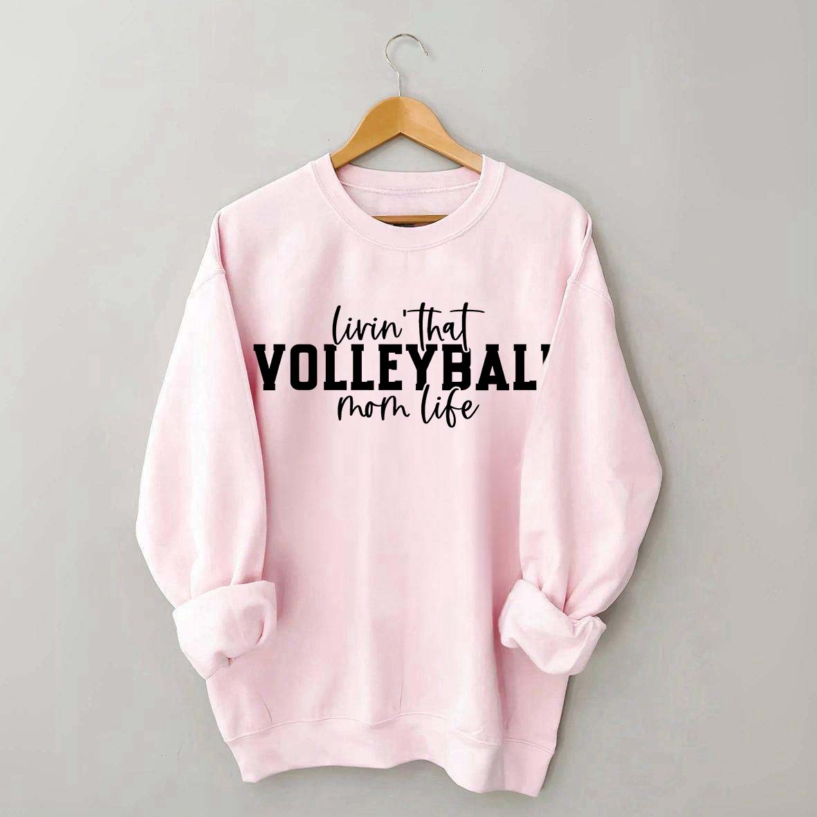Volleyball Mom Life Sweatshirt