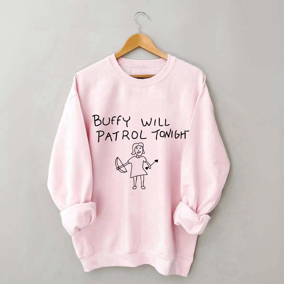 Buffy Will Patrol Tonight Sweatshirt