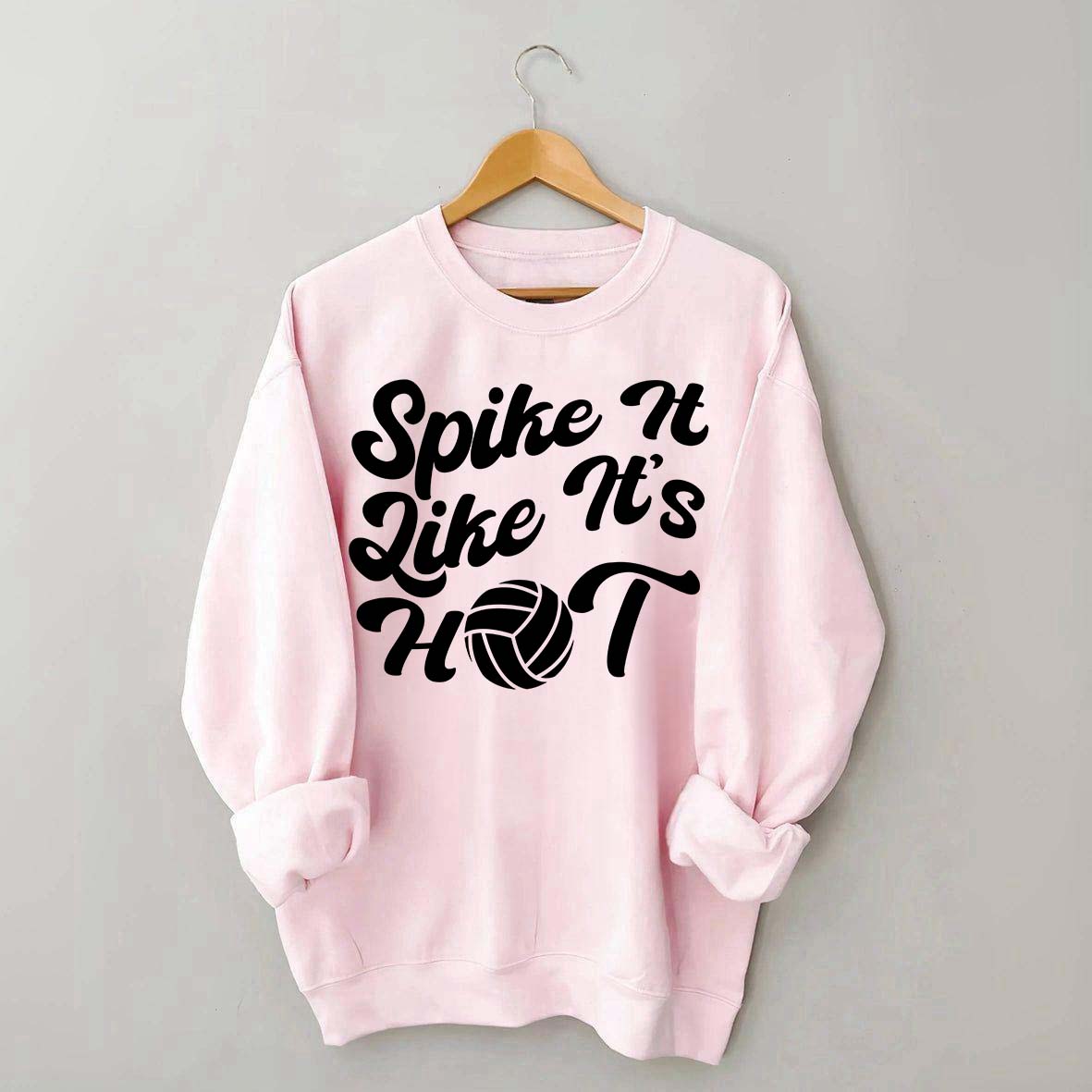 Spike It Like It's Hot Sweatshirt