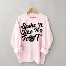 Spike It Like It's Hot Sweatshirt