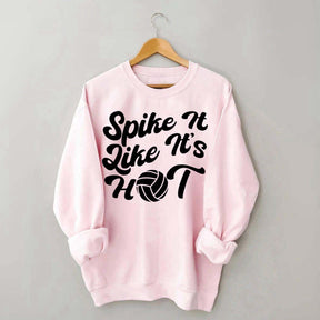 Spike It Like It's Hot Sweatshirt