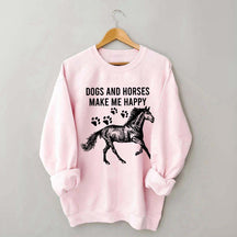Dogs And Horses Make Me Happy Sweatshirt
