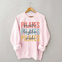 Breathe Lengthen Shake Pilates Sweatshirt
