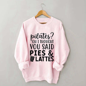 Pilates Pies & Lattes Sweatshirt