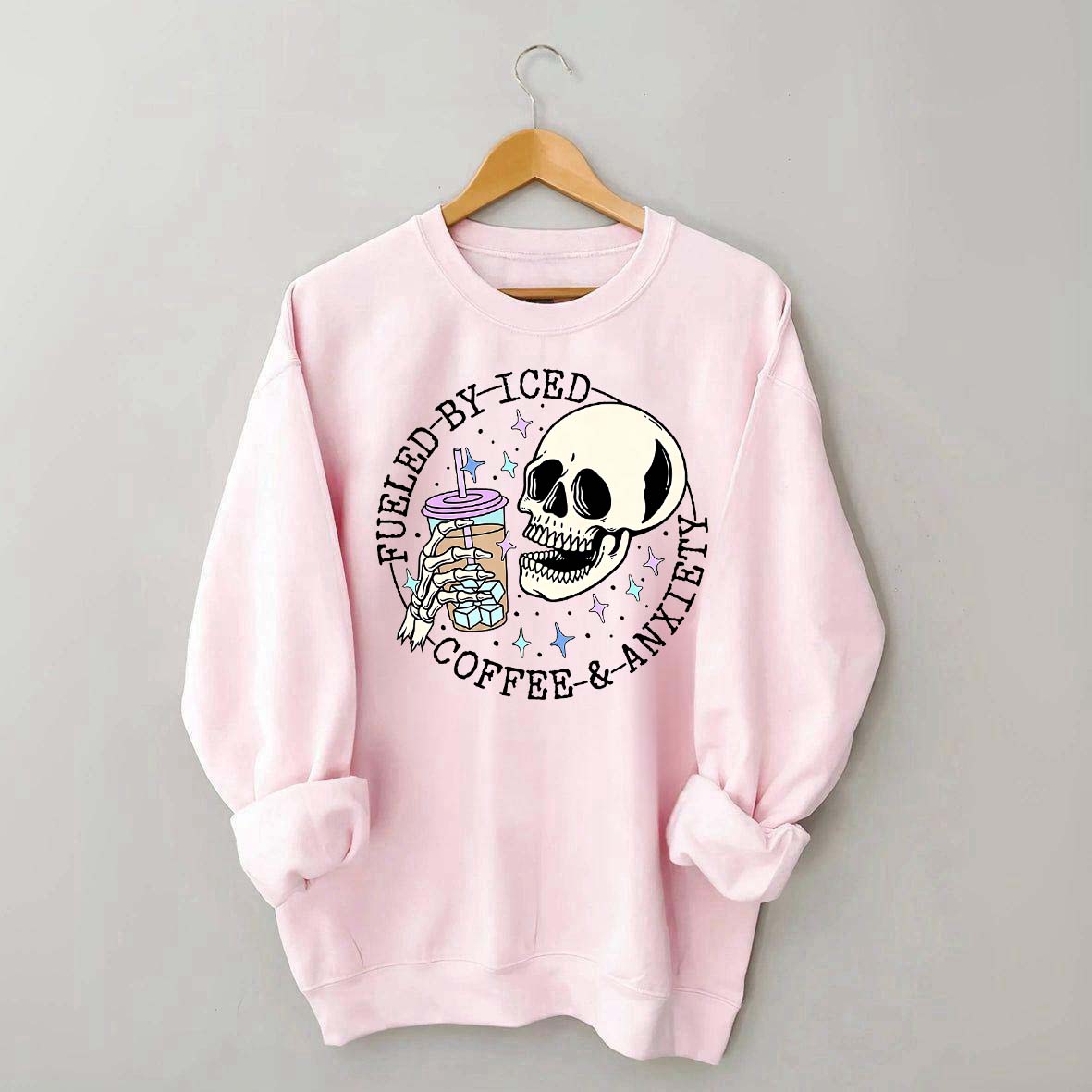 Fueled By Iced Coffee and Anxiety Cute Sweatshirt