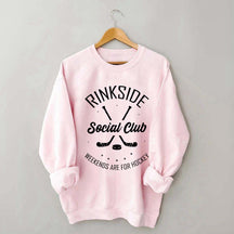 Rinkside Social Club Weekends Are For Hockey Sweatshirt