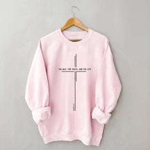 Jesus The Way The Truth The Life Religious Bible Verse Sweatshirt