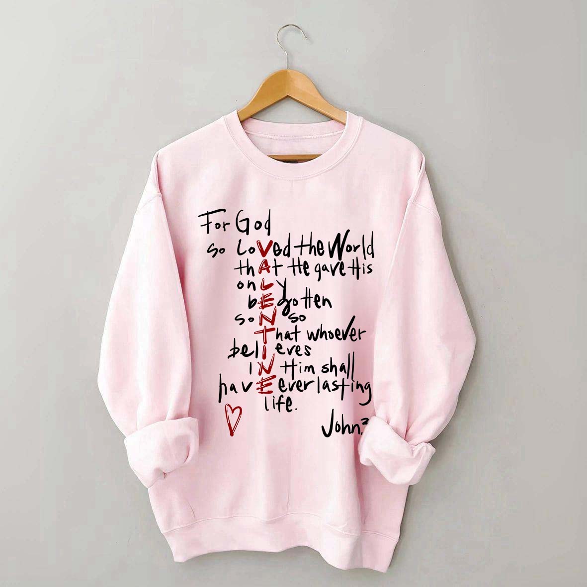 For God So Loved The World Sweatshirt