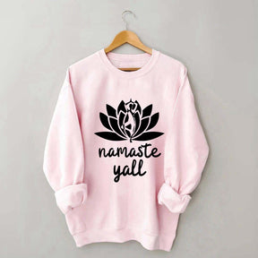 Namaste Y'all Yoga Sweatshirt