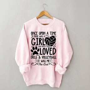 A Girl Who Really Loved Dogs and Volleyball Sweatshirt