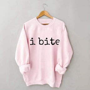 I Bite Sweatshirt