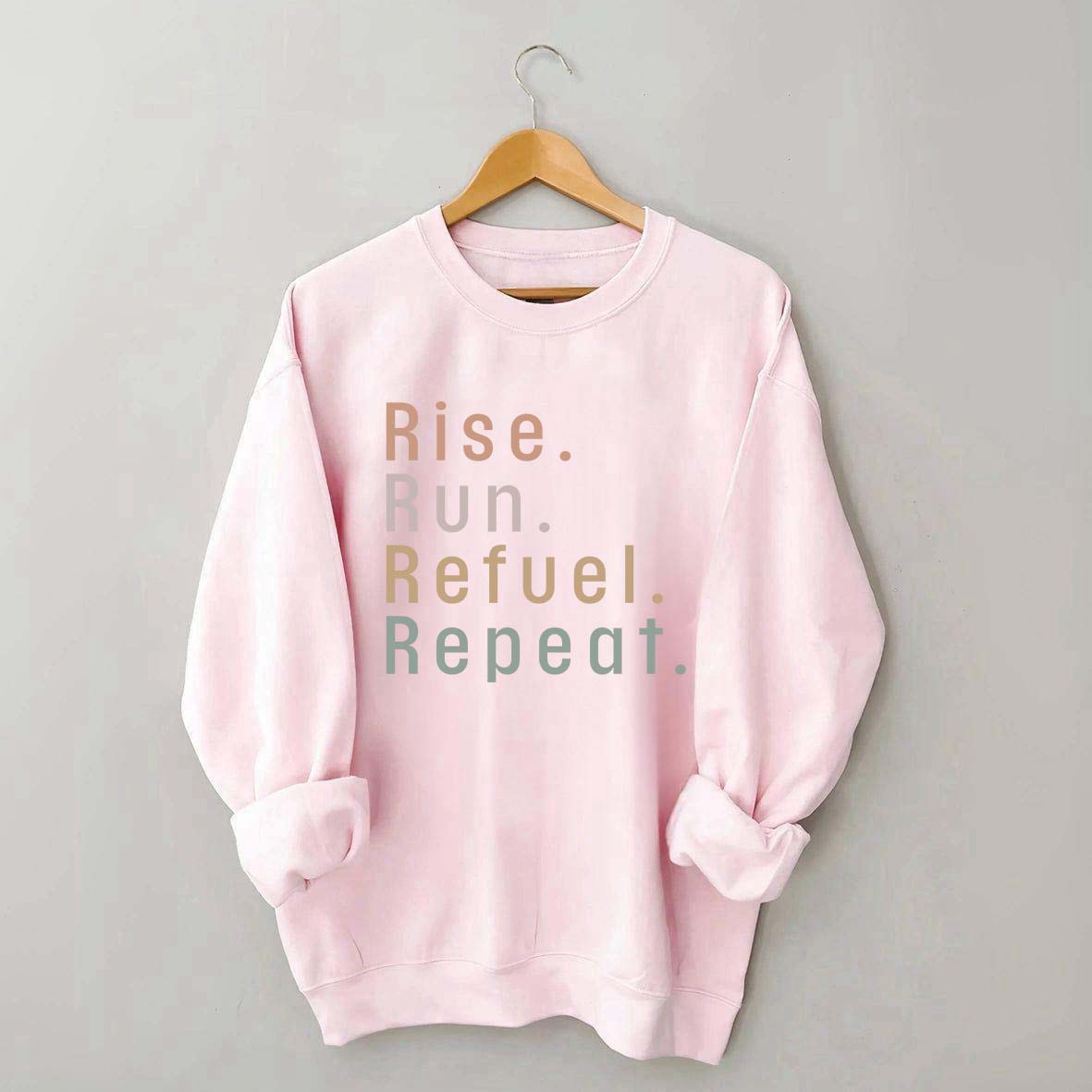 Rise Run Refuel Repeat Sweatshirt