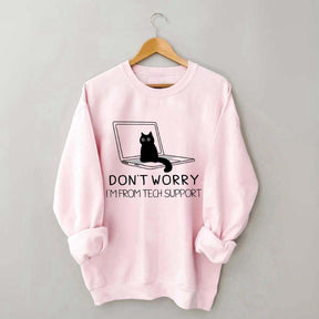 Sarcastic Cat Don't Worry Sweatshirt